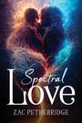 Zac Pethebridge: Spectral Love, Buch