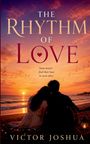 "The Rhythm of Love" oben, darunter "Some hearts find their beat in each other." Paar am Strand bei Sonnenuntergang.