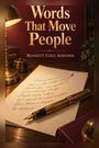 Bennett Cole Ashford: Words That Move People, Buch