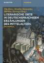: Literarische Orte in deutschsprachigen Erzählungen des Mittelalters, Buch