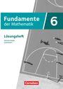 : Fundamente der Mathematik 6. Schuljahr - Sachsen-Anhalt ab 2024 - Lösungen zum Schulbuch, Buch