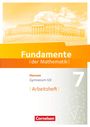 : Fundamente der Mathematik 7. Schuljahr - Hessen - Arbeitsheft mit Lösungen, Buch