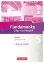 : Fundamente der Mathematik 5. Schuljahr - Hessen - Arbeitsheft mit Lösungen, Buch
