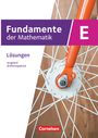 : Fundamente der Mathematik. Klasse 11 an Sekundarschulen - Ausgabe B - Einführungsphase - Lösungen zum Schulbuch, Buch