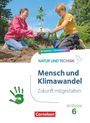 Natur und Technik ab Klasse 6 - Zukunft mitgestalten - Mensch und Klima - Hybrides Themenheft, Buch