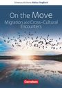 Wiebke Bettina Dietrich: Schwerpunktthema Abitur Englisch Baden-Württemberg 2025. On the Move: Migration and Cross-Cultural Encounters-, Buch
