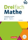 : Dreifach Mathe 10. Schuljahr - Nordrhein-Westfalen - Ausgabe 2022 - Grundkurs - Arbeitsheft mit Medien und Lösungen, Buch