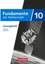 : Fundamente der Mathematik 10. Schuljahr - Ausgabe B ab 2024 - Lösungen zum Schulbuch, Buch