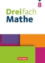 : Dreifach Mathe 8. Schuljahr - Schulbuch - Mit digitalen Hilfen, Erklärfilmen und Wortvertonungen, Buch