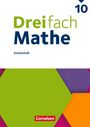 : Dreifach Mathe 10. Schuljahr - Ausgabe 2021 - Arbeitsheft mit Medien und Lösungen, Buch