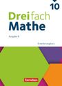 : Dreifach Mathe 10. Schuljahr - Ausgabe N - Erweiterungskurs - Schulbuch mit digitalen Hilfen, Erklärfilmen und Wortvertonungen, Buch