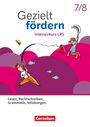 Ute Engelien: Gezielt fördern 7./8. Schuljahr - Lern- und Übungshefte Deutsch 2025 - Intensivkurs LRS - Lesen, Rechtschreiben, Grammatik, Stilübungen - Thematisches Arbeitsheft, Buch