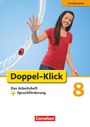 Angela Maria Adhikari: Doppel-Klick - Grundausgabe. 8. Schuljahr. Das Arbeitsheft plus Sprachförderung, Buch