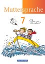 Brita Kaiser-Deutrich: Muttersprache 7. Schuljahr. Schülerbuch. Östliche Bundesländer und Berlin, Buch