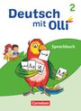 Christine Kröner: Deutsch mit Olli 2. Schuljahr. Sprachbuch mit Lernentwicklungsheft, Buch