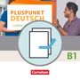 Friederike Jin: Pluspunkt Deutsch B1: Gesamtband - Allgemeine Ausgabe - Arbeitsbuch und Kursbuch, Buch