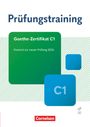 : Prüfungstraining DaF Goethe-Zertifikat C1 - Übungsbuch mit Lösungen und Audios als Download, Buch