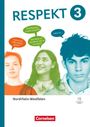 Barbara Brüning: Respekt - Band 3 - Ausgabe Nordrhein-Westfalen ab 2025 - Schulbuch mit digitalen Medien, Buch