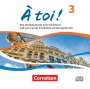 : À toi ! Band 3: Audio-CDs - Audiomaterial zum Schulbuch und Carnet d'activités, CD