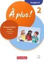 À plus ! - Französisch als 1. und 2. Fremdsprache - Band 2 - Neubearbeitung 2026 - Ausgabe B für Baden-Württemberg - Klassenarbeitstrainer, Buch