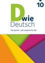: D wie Deutsch 10. Schuljahr - Schulbuch, Buch
