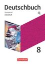 : Deutschbuch Gymnasium 8. Schuljahr. Zu den Ausgaben Allgemeine Ausgabe, Niedersachsen - Arbeitsheft mit Lösungen, Buch
