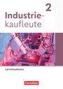 : Industriekaufleute 2. Ausbildungsjahr - Ausgabe 2024 - Arbeitsbuch mit Lernsituationen, Buch