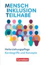 Claudia May: MIT - Mensch Inklusion Teilhabe - Heilerziehungspflege. Zu allen Bänden: Kernbegriffe und Konzepte - Handbuch, Buch