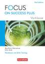 : Focus on Success PLUS Vorklasse / 10. Jahrgangsstufe. FOS/BOS A2-B1: Arbeitsheft mit Lösungsbeileger, Buch