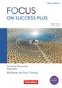 : Focus on Success PLUS 11./12. Jahrgangsstufe. FOS/BOS B1/B2: Arbeitsheft mit Lösungsbeileger, Buch