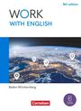 Steve Williams: Work with English A2-B1+ - 6th edition - Baden-Württemberg - Schulbuch mit digitalen Medien, Buch