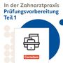 : Zahnmedizinische Fachangestellte 1./2. Ausbildungsjahr - Ausgabe 2023 - Prüfungsvorbereitung Teil 1 - Multiple Choice Interaktiv, Buch
