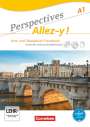 Martin B. Fischer: Perspectives - Allez-y! A1. Kurs- und Übungsbuch Französisch mit Lösungsheft und Vokabeltaschenbuch, Buch