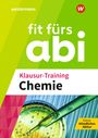: Fit fürs Abi. Klausur-Training Chemie, Buch