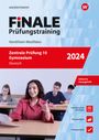 Andrea Heinrichs: FiNALE Prüfungstraining Zentrale Prüfung 10 Gymnasium Nordrhein-Westfalen. Deutsch 2024, Buch