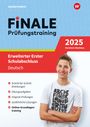 Martina Wolff: FiNALE Prüfungstraining Erweiterter Erster Schulabschluss Nordrhein-Westfalen. Deutsch 2025, Buch,Div.