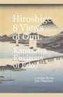 Cristina Berna: Hiroshige 8 Views of ¿mi. Kanazawa. Environs of Edo, Buch