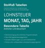 Lohnsteuer Monat, Tag, Jahr. Stollfuß Tabellen. Besondere Tabelle, Amtlicher Lohnsteuertarif. Punkte: Programmablauf, Beitragsgrenzen, Erläuterungen, Lohnabrechnung.