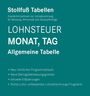 "LOHNSTEUER MONAT, TAG Allgemeine Tabelle" steht prominent. Stichpunkte erläutern Neuerungen im Programmablauf.