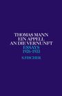 Thomas Mann: Ein Appell an die Vernunft 1926 - 1933, Buch