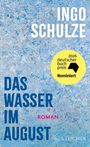 „DAS WASSER IM AUGUST. ROMAN. INGO SCHULZE.“ Abstrakter blauer Hintergrund mit S. Fischer-Logo.