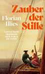 Florian Illies: Zauber der Stille, Buch