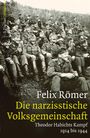 Felix Römer: Die narzisstische Volksgemeinschaft, Buch