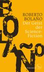 Roberto Bolaño: Der Geist der Science-Fiction, Buch