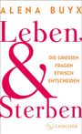 Alena Buyx: Leben und Sterben, Buch