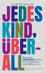 Elsbeth Müller: Jedes Kind, überall, Buch