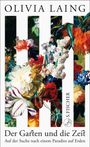 Olivia Laing: Der Garten und die Zeit, Buch