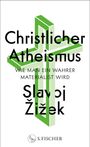 Slavoj Zizek: Christlicher Atheismus, Buch