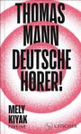 Thomas Mann: Deutsche Hörer!, Buch