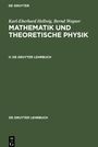 Karl-Eberhard Hellwig: Mathematik und Theoretische Physik, II, De Gruyter Lehrbuch, Buch